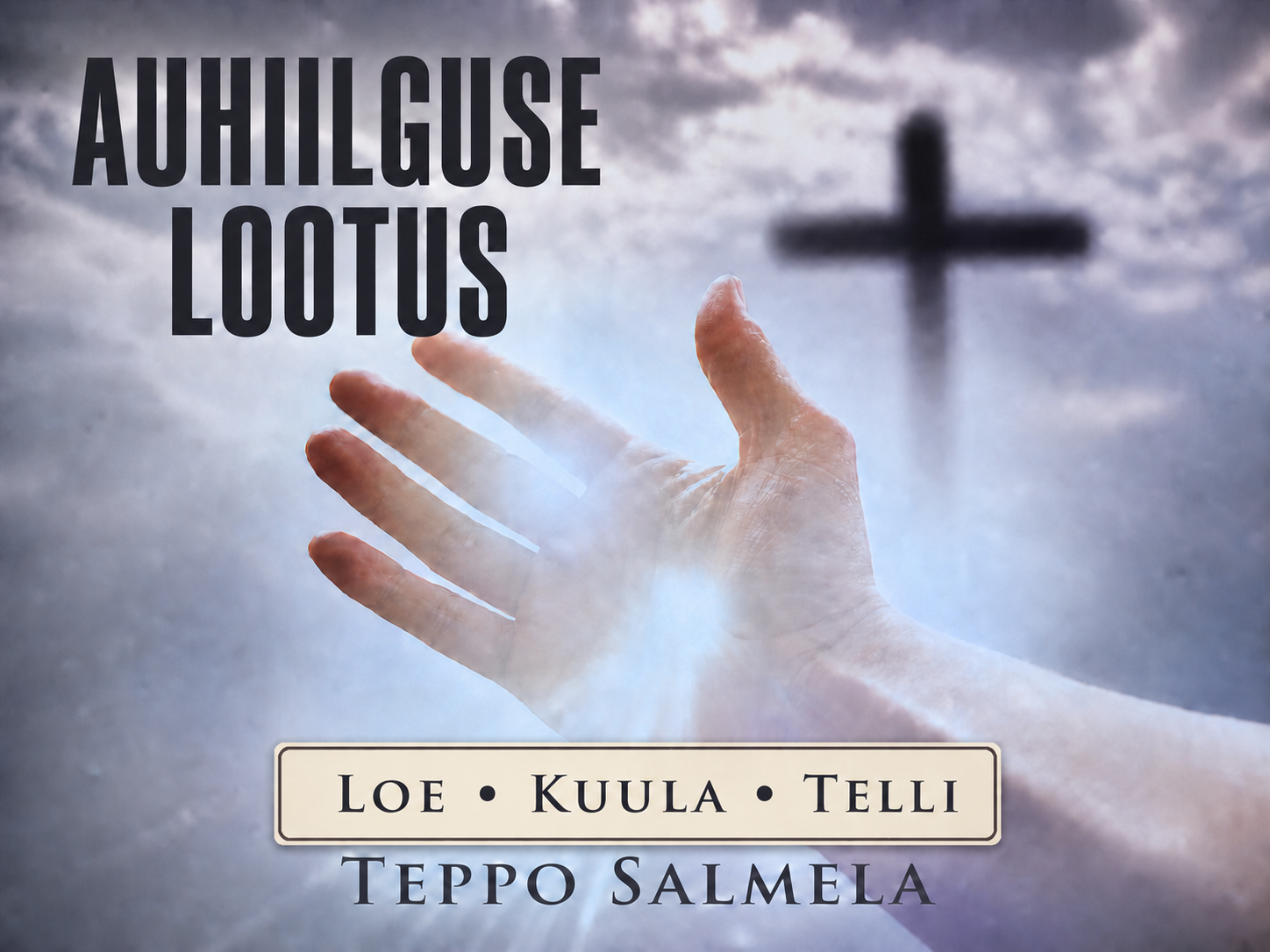 Auhiilguse lootus – Teppo Salmela – loe, kuula või telli