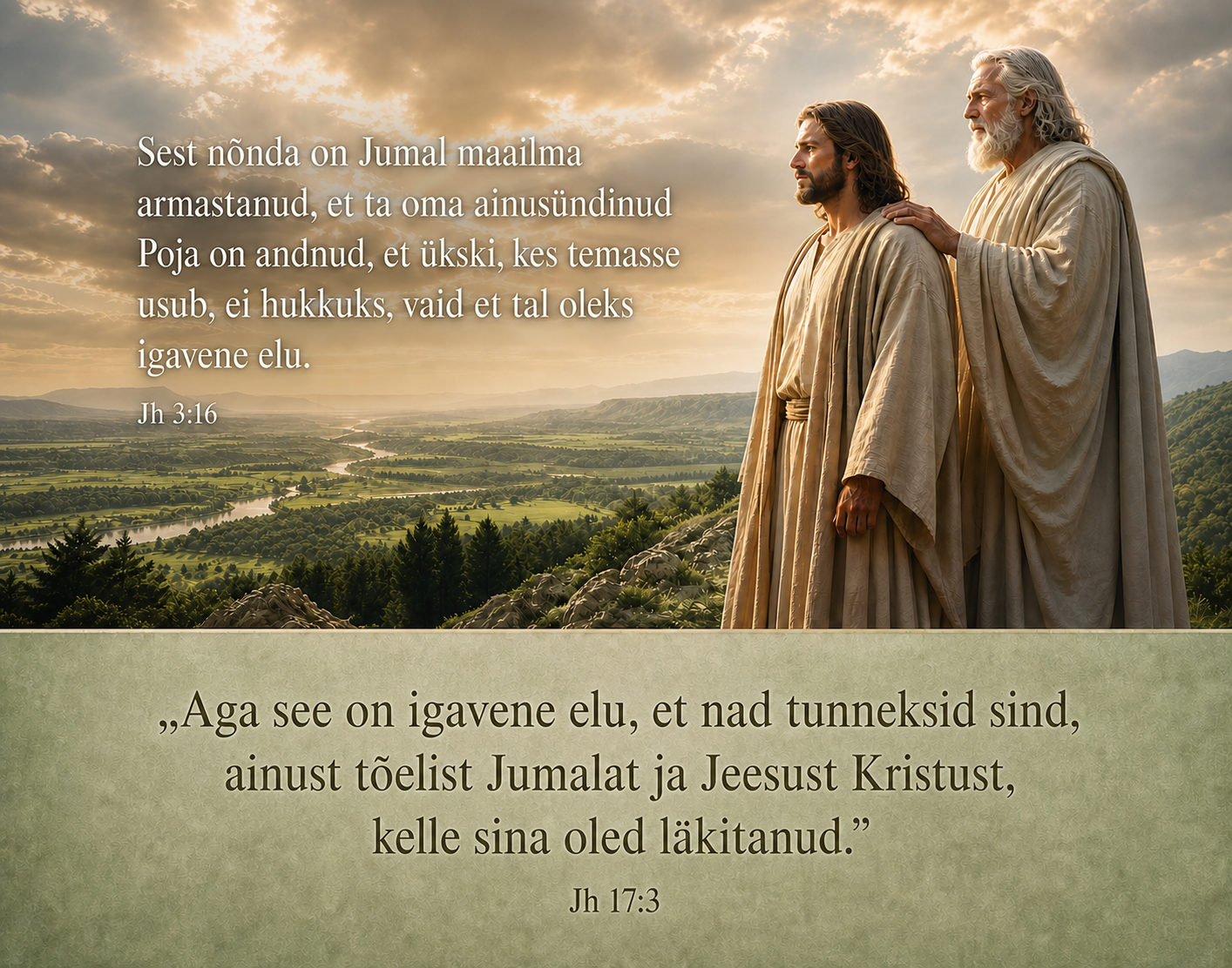 Jh 3:16 ja Jh 17:3 – Jumal Isa ja Jeesus Kristus