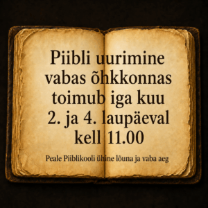 Piibli uurimine vabas õhkkonnas – kohtumiste kuulutus