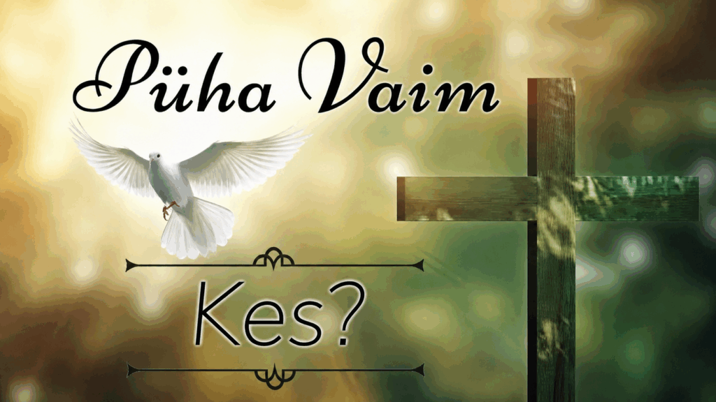 PÜHAVAIM KES – eestikeelne tunnuspilt