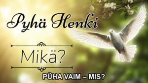 PÜHAVAIM MIS – Teppo Salmela