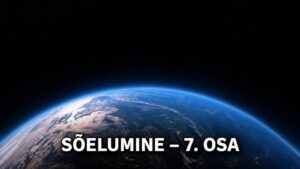 SÕELUMINE – 7. OSA gloobusega alguspilt