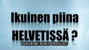 TÕDE VÕI VALE – IGAVENE PIIN PÕRGUS?