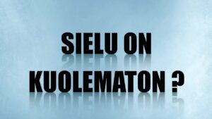 Sielu on kuolematon?